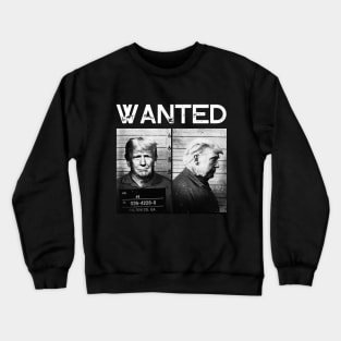 Wanted Vintage Black And White Funny Trump Mug Shot Crewneck Sweatshirt